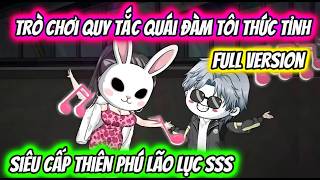 Full Version | Trò Chơi Quy Tắc Quái Đàm Tôi Thức Tỉnh Siêu Cấp Thiên Phú Lão Lục SSS | HH VietSub