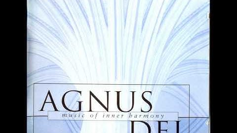 Agnus Dei: Music of Inner Harmony