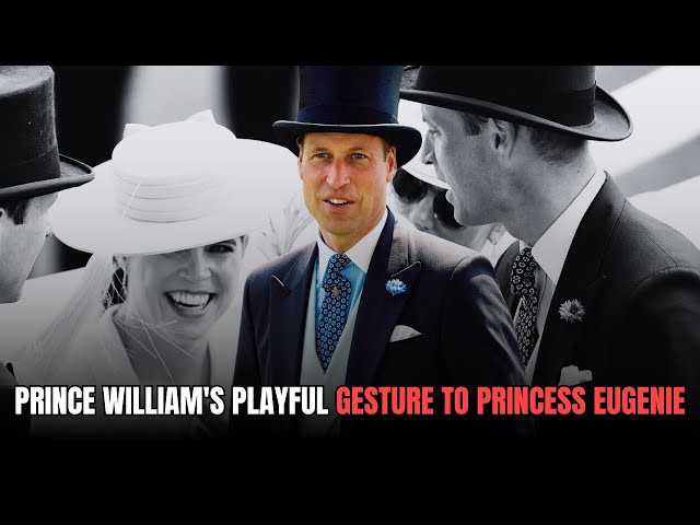 Prince William's Playful Gesture to Princess Eugenie