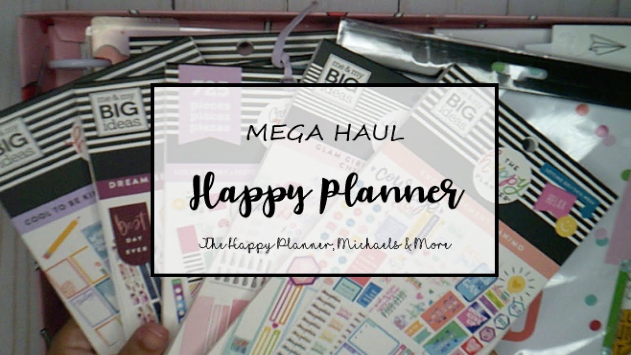 Mega Happy Planner Haul The Happy Planner Michaels More YouTube Mega happy planner haul the happy planner michaels more youtube