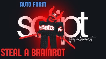 STEAL A BRAINROT, auto farm mejor script hasta ahora!! 🤩🤩🤩🤩