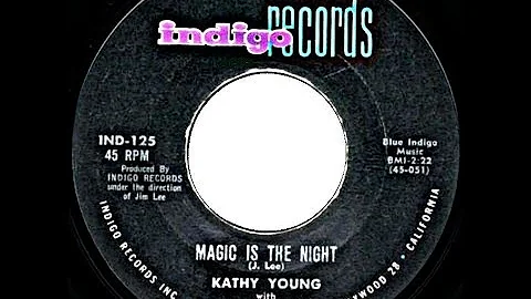 Magic Is The Night ~ Kathy Young with The Innocent...