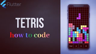 TETRIS • FLUTTER TUTORIAL