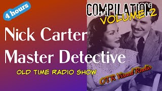Nick Carter Master Detective👉Episode 2/OTR Detective Compilation/OTR Visual Podcast