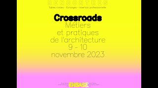 Crossroads - Métiers et pratiques de l’architecture - Ecriture & architecture