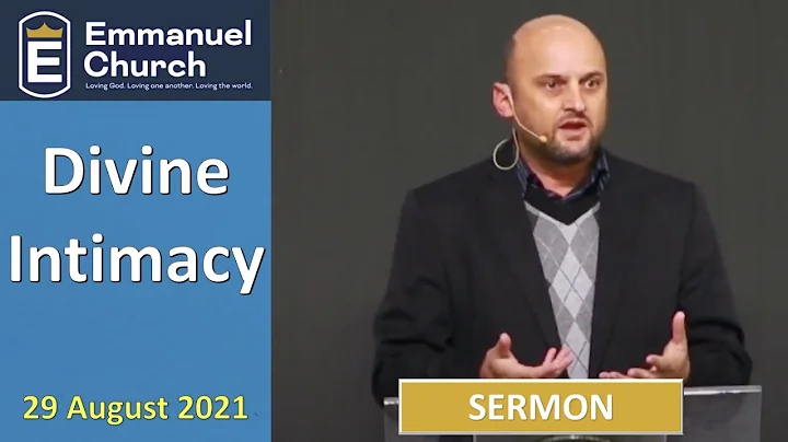 SERMON "Divine Intimacy" || Exodus 24 || 29 August 2021