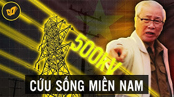 Tại Sao ĐƯỜNG DÂY CAO ÁP 500kV BẮC NAM Lại KHIẾN CẢ THẾ GIỚI PHẢI THÁN PHỤC?