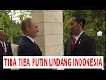 VLADIMIR PUTIN UNDANG PRESIDEN INDONESIA DI SAAT PERANG UKRAINA MEMBARA