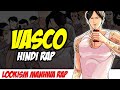 Vasco Hindi Rap By Dikz | Hindi Anime Rap | Lookism AMV | Prod By YGOD Beats