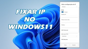 Colocar IP Fixo no adaptador de rede do Windows 11