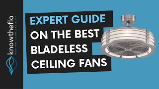 Experts Guide On The Best Bladeless Ceiling Fans