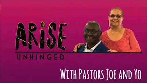 Arise:Unhinged Encounter 3 Morning with Pastor Joe Palmore and Yolande Herron-Palmore
