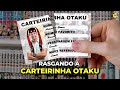 RASGANDO A CARTEIRINHA OTAKU - #subarashow 201