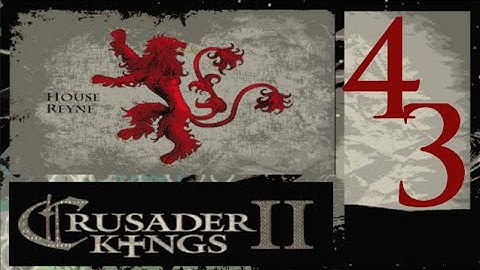 CK2, Game of Thrones: The Reynes of Castamere #43