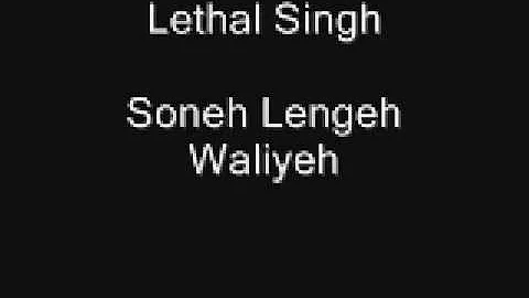 Lethal Singh™ - Soneh Lengeh Waliyeh