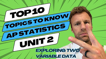 Top 10 Tips for AP Statistics Unit 2 Exploring Two Variable Data