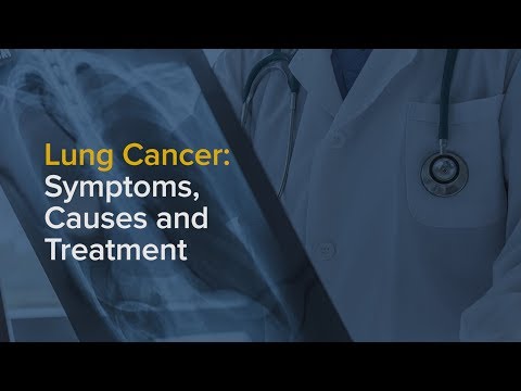 Lung Cancer: Symptoms, Causes and Treatment