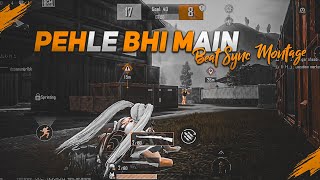 Pehle Bhi Main - Beat Sync Montage Bgmi Beat Sync Montage Bgmi Montage Video