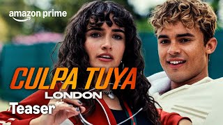 Culpa Tuya: London - Officiell Teaser | Prime Video Sverige