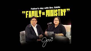 "family Or Ministry" | Just Jovi | Father's Day With Bro. Eddie (part 2)