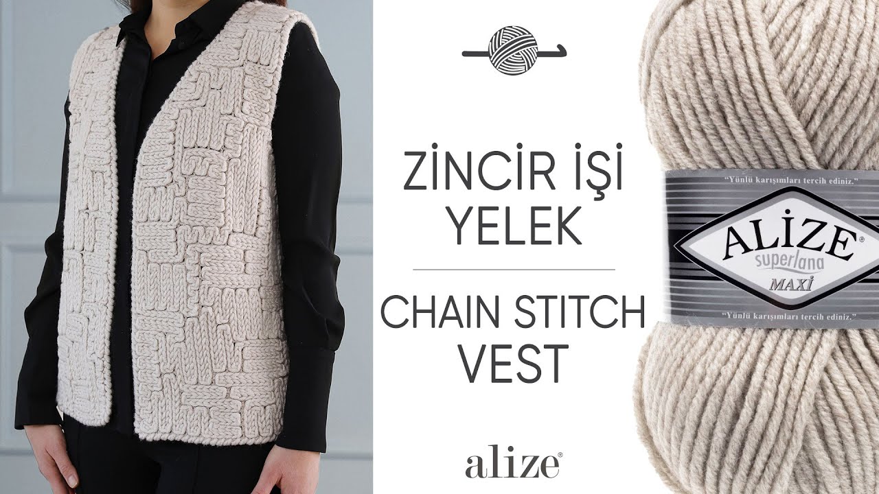 Alize Superlana Maxi Zincir İşi Yelek • Chain Stitch Vest • Жилет с воздушными петлями