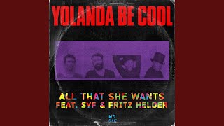 All That She Wants (Feat. Syf & Fritz Helder)