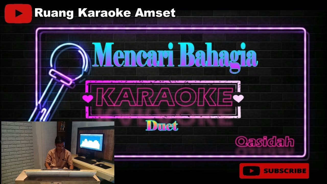 Mencari bahagia karaoke qasidah. Nada duet tanpa vokal. Lagu Melayu
