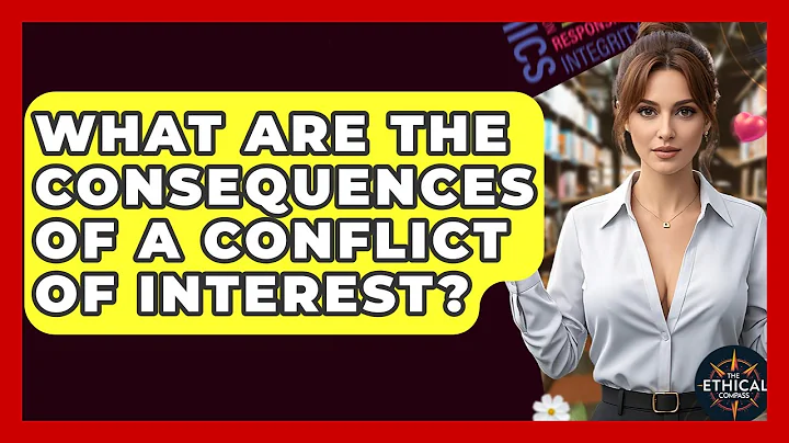 What Are The Consequences Of A Conflict Of Interest? - The Ethical Compass