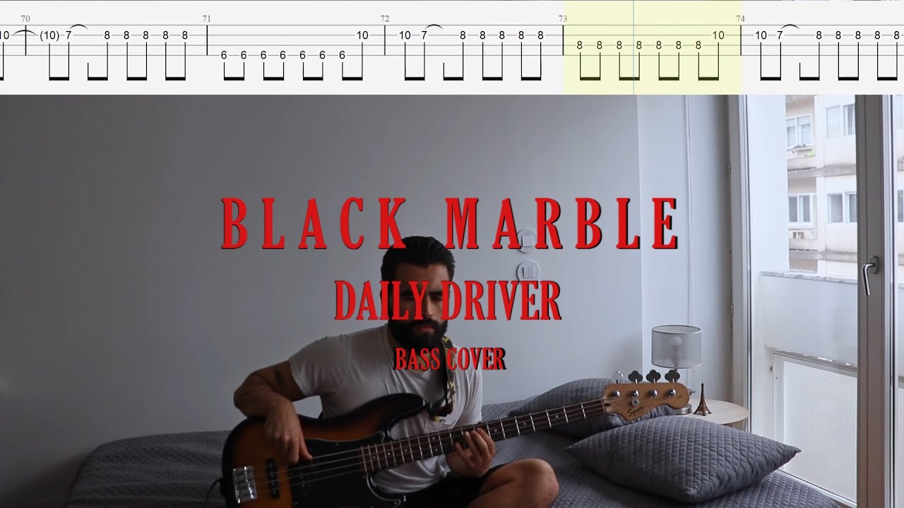 Black Marble // Daily Driver [Bass Cover + Tabs]