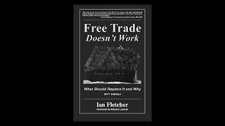 84. Review: Free Trade Doesn't Work by Ian Fletcher