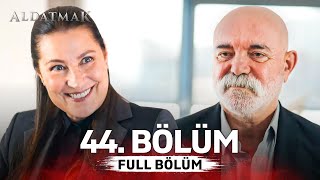 Thumbnail for Aldatmak 44. Bölüm