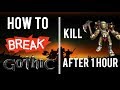 HOW TO BREAK GOTHIC