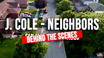 J Cole - Neighbors Music Video Documentary (Behind the scenes)