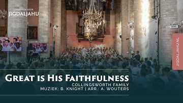 Great is His Faithfulness | Chr. Koor Jigdaljahu