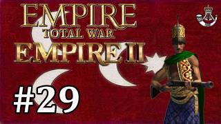 Ottoman Empire #29 - Empire Total War: Empire 2 Mod - Spanish Decline!
