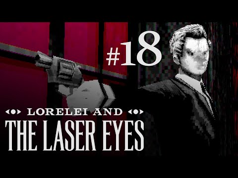 Die Kammerjägerin - Let's Play Lorelei and the Laser Eyes #18