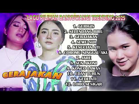 LAGU PILIHAN BANYUWANGI TRENDING 2025 SYAHIBA SAUFA - DINI KURNIA - ANGGUN PRAMUDITA