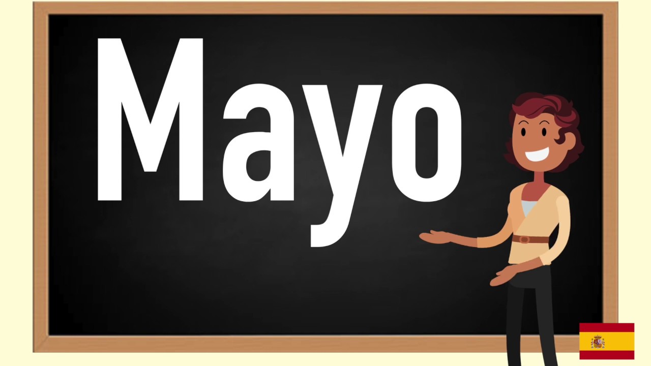 How to pronounce Mayo in Spanish YouTube