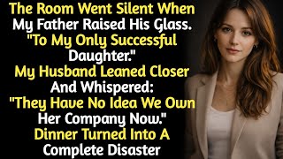 My Father Called Me The Failure At Family Dinner - Then My Husband Whispered The Truth...