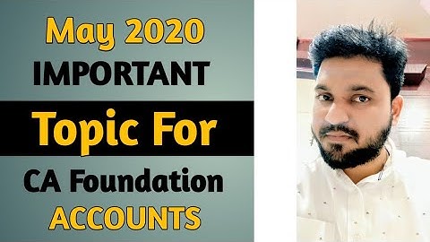 Important Topic For CA Foundation Accounts May 2020 l CTC Classes