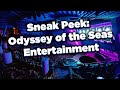 Sneak peek at Odyssey of the Seas entertainment