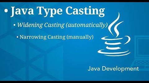 Java Type Casting | Widening casting | Narrowing casting | Type Conversion
