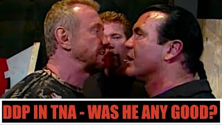 Was DDP good in TNA like Christian Cage or was he boring like beige