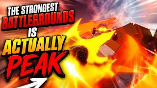 The Strongest Battlegrounds Is Actually Peak