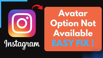 Fix Avatar Option Not Available on Instagram ! [QUICK GUIDE]