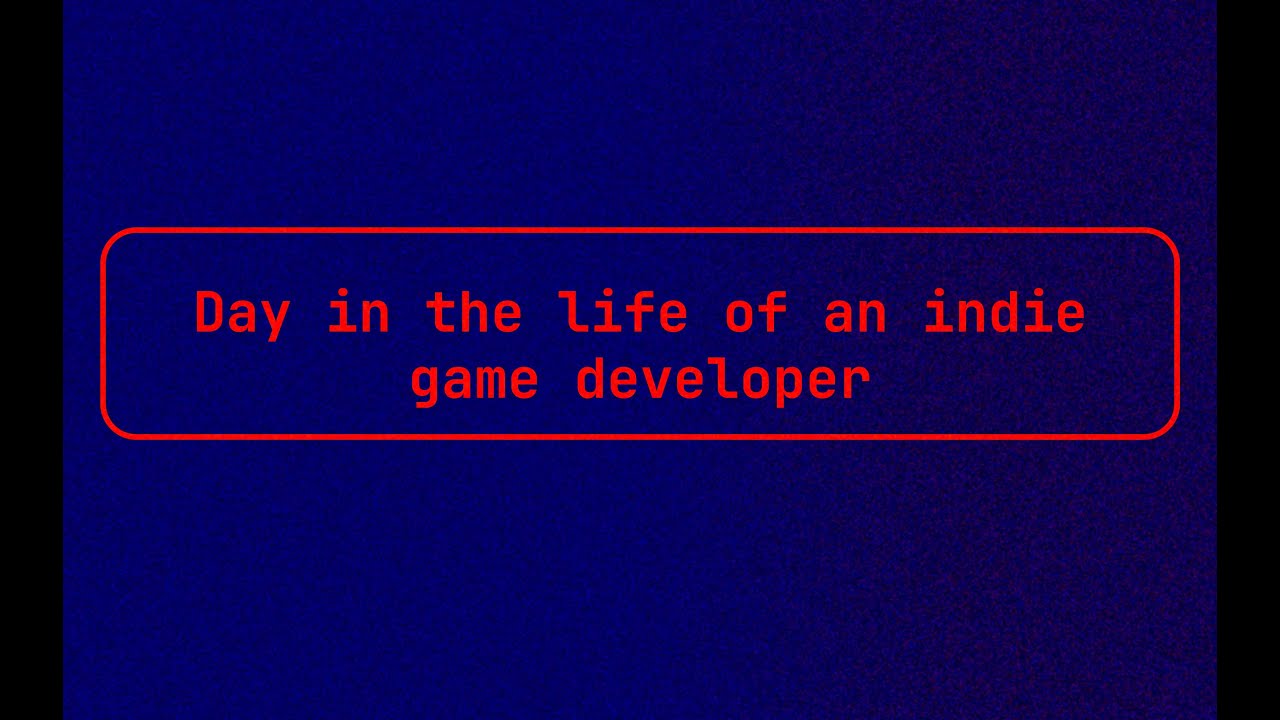 Day in the life of an Indie Game Developer - YouTube