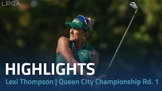 Lexi Thompson Highlights | Kroger Queen City Championship presented by P&G Round 1