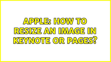 Apple: How to resize an image in Keynote or Pages?