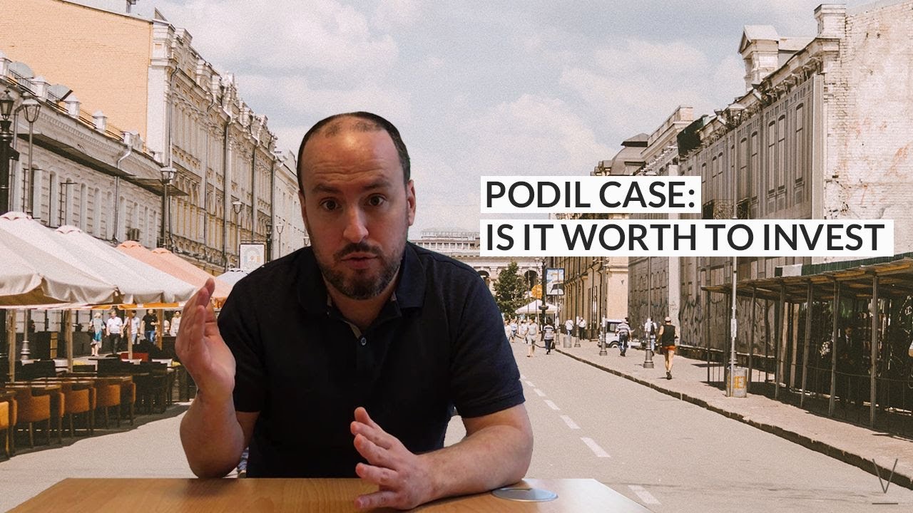 Real Estate Investments - Kyiv, Ukraine, Podil (Podol) Area: Is It Worth It?
