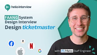 System Design Interview: Design Ticketmaster w/ a ExMeta Staff Engineer